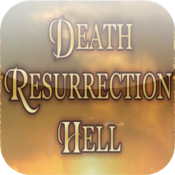 Life After Death: Resurrection, Judgment, Heaven and Hell
