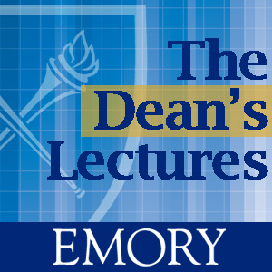 Candler School of Theology - Dean's Lecture Series - Audio Candler School of Theology - Dean's Lecture Series - Audio